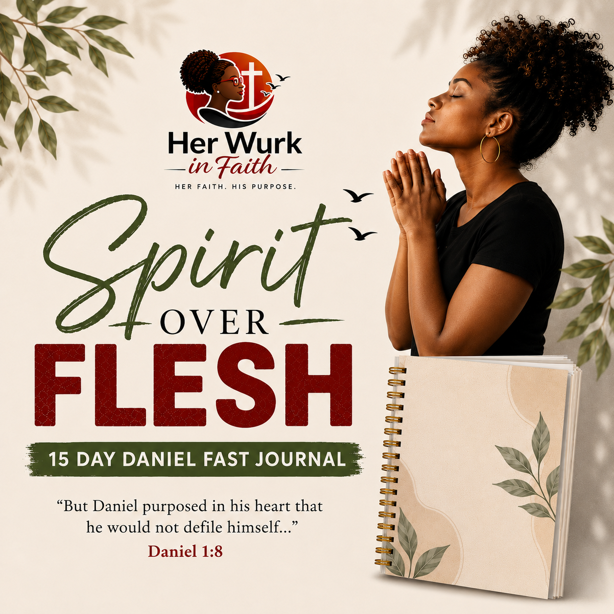 Spirit Over Flesh: 15 Day Daniel Fast Journal